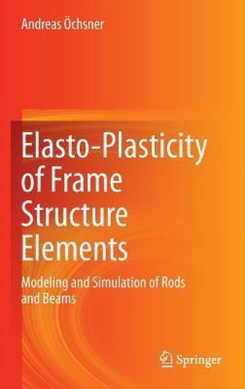 Elasto-Plasticity of Frame Structure Elements