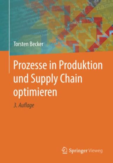 Prozesse in Produktion und Supply Chain optimieren