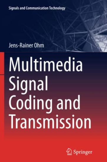 Multimedia Signal Coding and Transmission