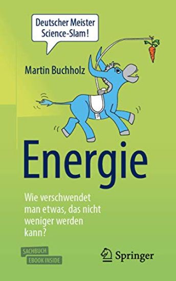 Energie – Wie verschwendet man etwas, das nicht weniger werden kann?