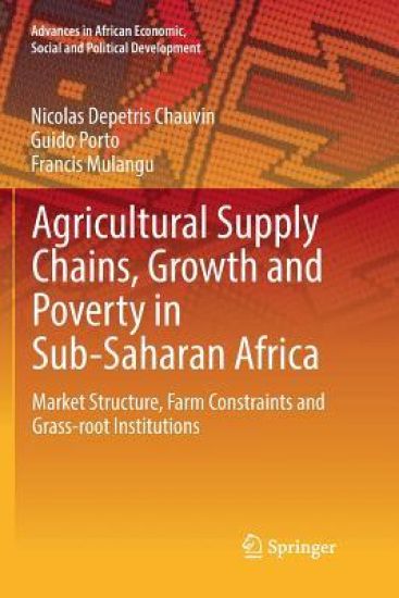 Agricultural Supply Chains, Growth and Poverty in Sub-Saharan Africa