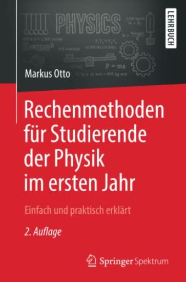 Rechenmethoden für Studierende der Physik im ersten Jahr