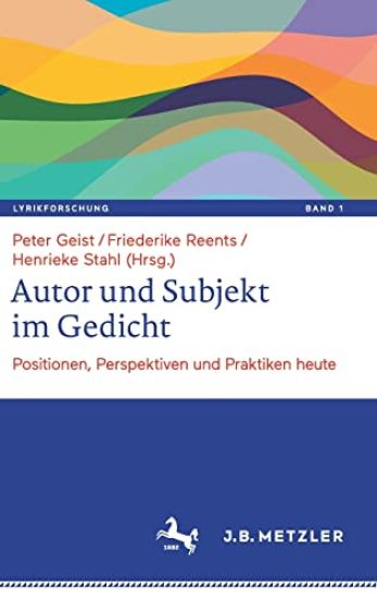 Autor und Subjekt im Gedicht
