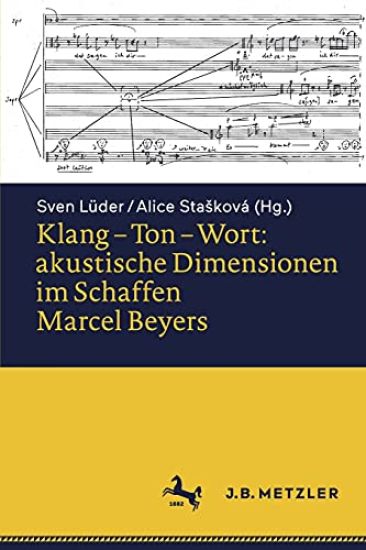 Klang – Ton – Wort: akustische Dimensionen im Schaffen Marcel Beyers
