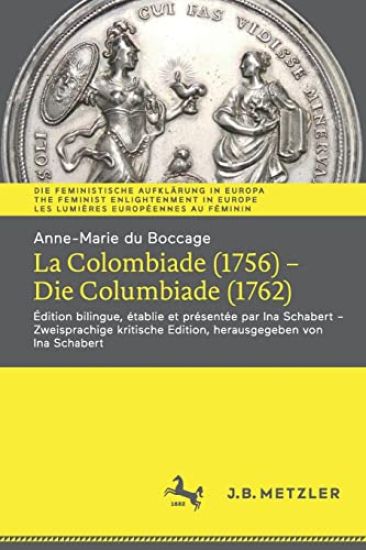Anne-Marie du Boccage: La Colombiade (1756) – Die Columbiade (1762)