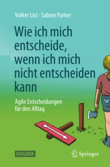 Wie ich mich entscheide, wenn ich mich nicht entscheiden kann