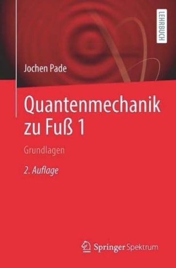 Quantenmechanik zu Fuß 1