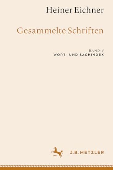 Heiner Eichner: Gesammelte Schriften
