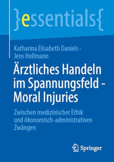 Ärztliches Handeln im Spannungsfeld - Moral Injuries