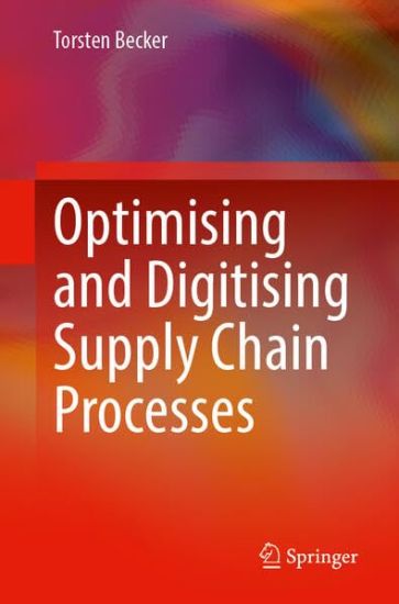 Optimising and Digitising Supply Chain Processes
