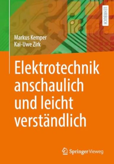 Elektrotechnik anschaulich und leicht verständlich