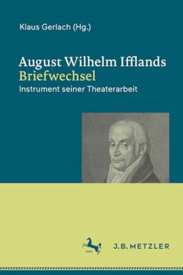August Wilhelm Ifflands Briefwechsel