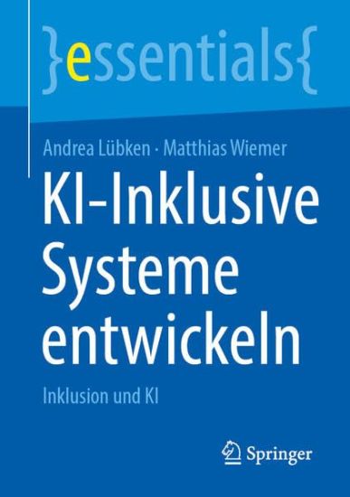 KI-Inklusive Systeme entwickeln