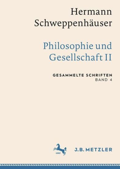 Hermann Schweppenhäuser: Philosophie und Gesellschaft II