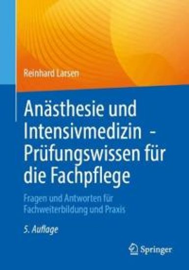 Anästhesie und Intensivmedizin - Prüfungswissen für die Fachpflege