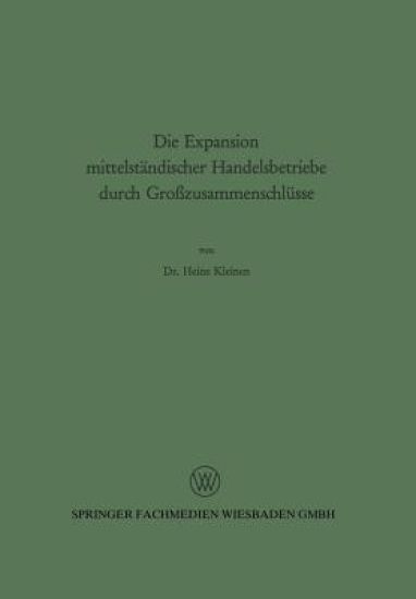 Die Expansion mittelständischer Handelsbetriebe durch Großzusammenschlüsse