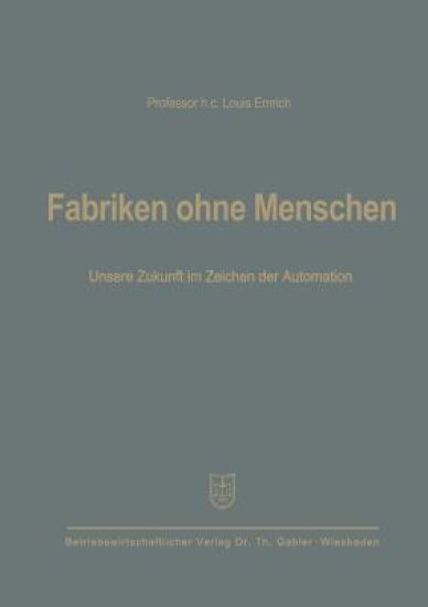 Fabriken ohne Menschen