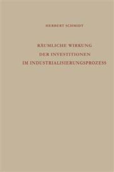 Räumliche Wirkung der Investitionen im Industrialisierungsprozess
