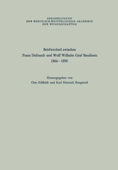 Briefwechsel zwischen Franz Delitzsch und Wolf Wilhelm Graf Baudissin