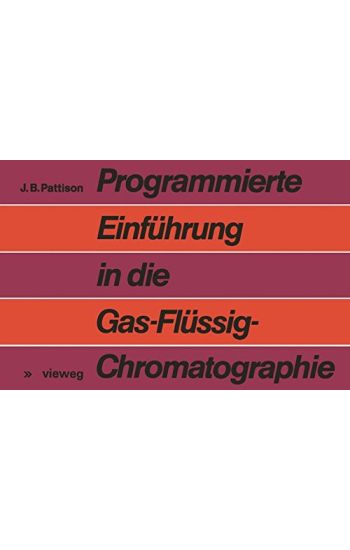 Programmierte Einführung in Die Gas-Flüssig-Chromatographie