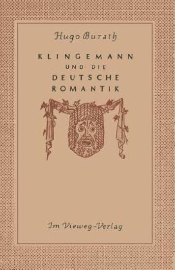 August Klingemann und die Deutsche Romantik
