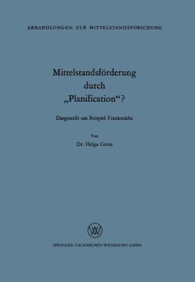 Mittelstandsförderung durch „Planification“?