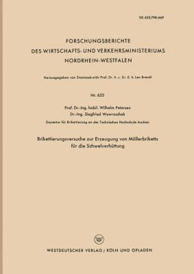 Brikettierungsversuche zur Erzeugung von Möllerbriketts für die Schwelverhüttung