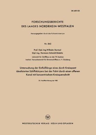 Untersuchung der Einflußlänge eines durch Kreisspant idealisierten Schiffskörpers bei der Fahrt durch einen offenen Kanal mit konzentrischem Kreisquerschnitt