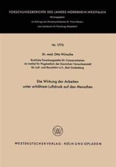 Die Wirkung der Arbeiten unter erhöhtem Luftdruck auf den Menschen