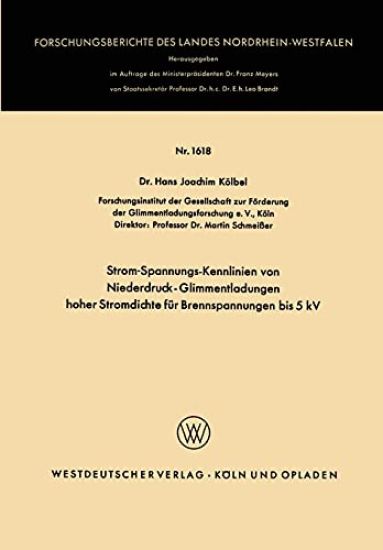 Strom-Spannungs-Kennlinien von Niederdruck-Glimmentladungen hoher Stromdichte für Brennspannungen bis 5 kV