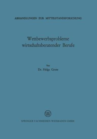 Wettbewerbsprobleme wirtschaftsberatender Berufe