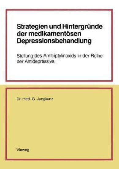 Strategien und Hintergründe der medikamentösen Depressionsbehandlung