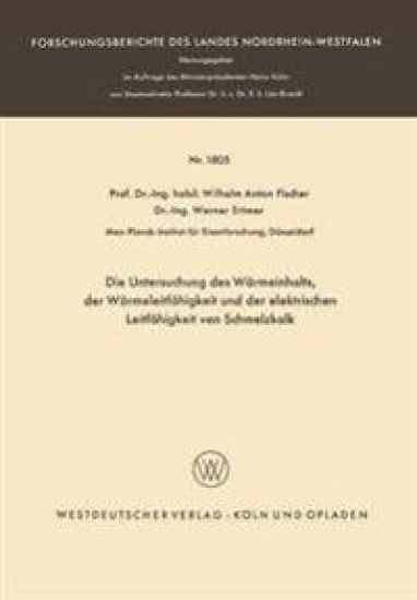 Die Untersuchung des Wärmeinhalts, der Wärmeleitfähigkeit und der elektrischen Leitfähigkeit von Schmelzkalk