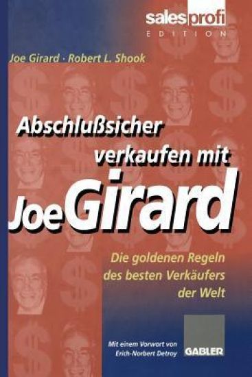 Abschlußsicher verkaufen mit Joe Girard