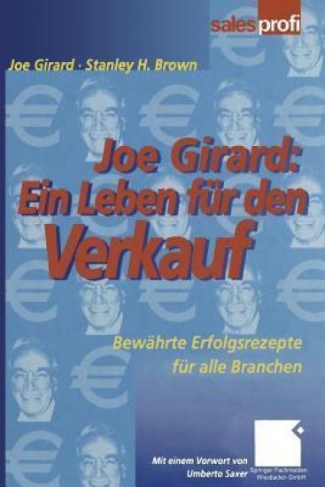 Joe Girard: Ein Leben für den Verkauf