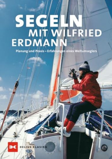 Segeln mit Wilfried Erdmann