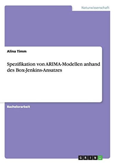 Spezifikation von ARIMA-Modellen anhand des Box-Jenkins-Ansatzes