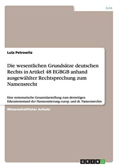 Die wesentlichen Grundsätze deutschen Rechts in Artikel 48 EGBGB anhand ausgewählter Rechtsprechung zum Namensrecht