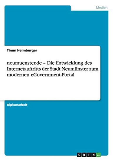 neumuenster.de - Die Entwicklung des Internetauftritts der Stadt Neumünster zum modernen eGovernment-Portal