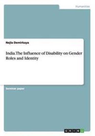 India. The Influence of Disability on Gender Roles and Identity