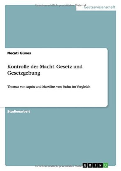 Kontrolle der Macht. Gesetz und Gesetzgebung