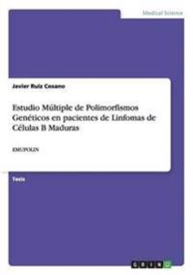 Estudio Múltiple de Polimorfismos Genéticos en pacientes de Linfomas de Células B Maduras