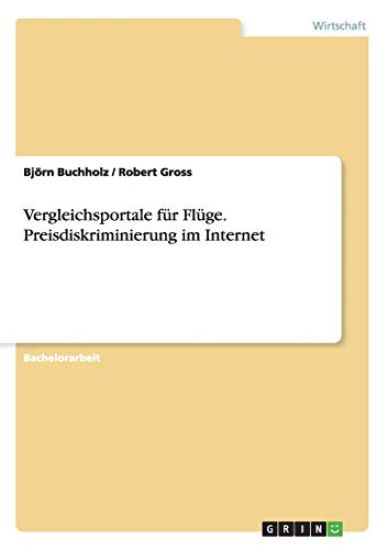 Vergleichsportale für Flüge. Preisdiskriminierung im Internet