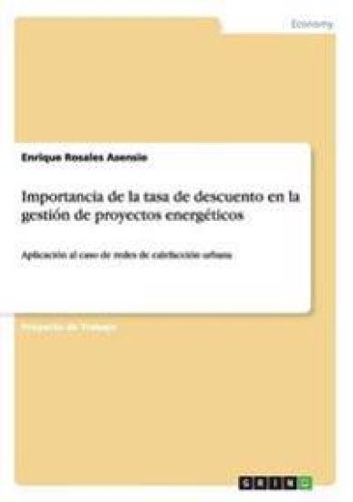 Importancia de la tasa de descuento en la gestión de proyectos energéticos
