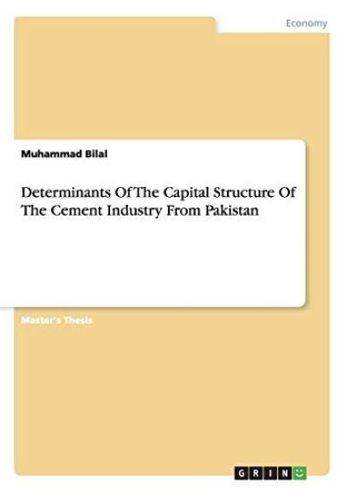 Determinants Of The Capital Structure Of The Cement Industry From Pakistan
