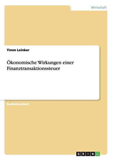 Ökonomische Wirkungen einer Finanztransaktionssteuer