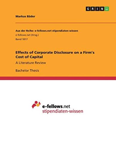 Effects of Corporate Disclosure on a Firm's Cost of Capital