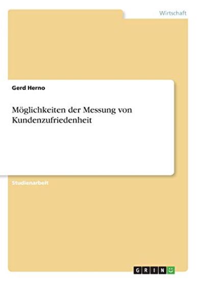 Möglichkeiten der Messung von Kundenzufriedenheit