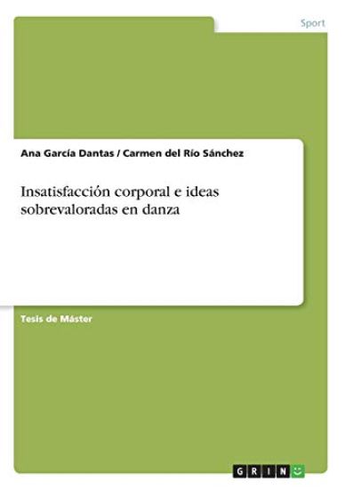 Insatisfaccio´n corporal e ideas sobrevaloradas en danza