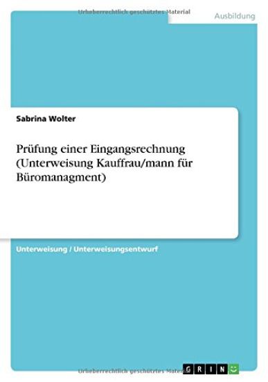 Prüfung einer Eingangsrechnung (Unterweisung Kauffrau/mann für Büromanagment)